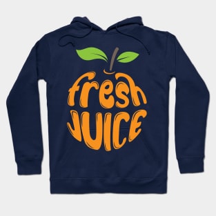 fresh juice typography Hoodie